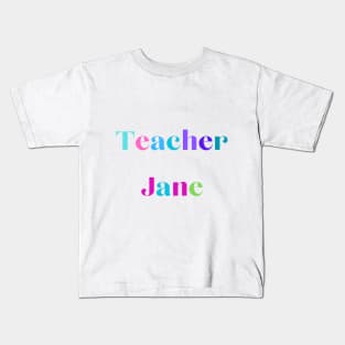 Teacher Jane Kids T-Shirt